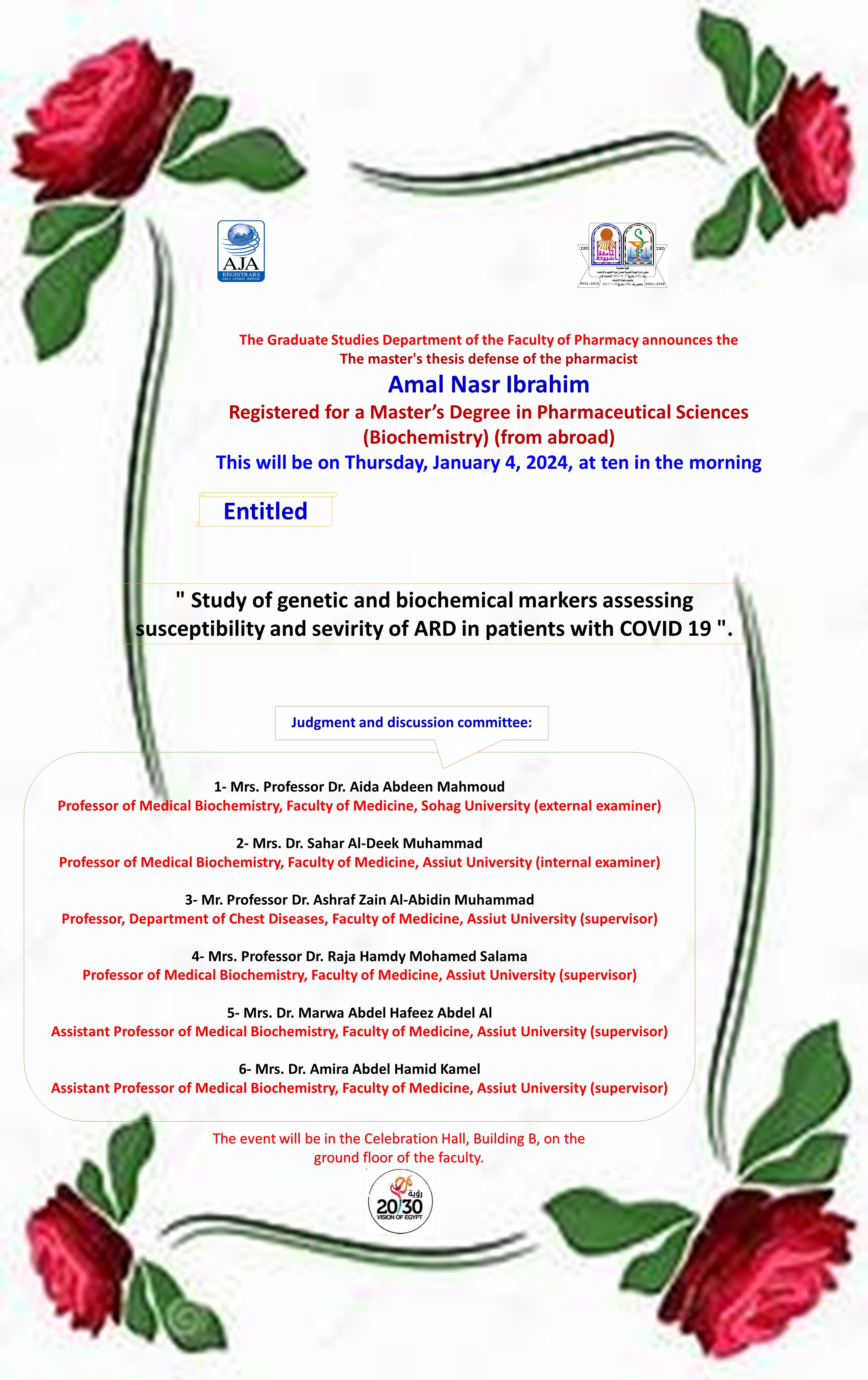 Thesis defense of the pharmacist Amal Nasr Ibrahim - registered for a master’s degree in pharmaceutical sciences (biochemistry)  on Thursday, January 4, 2024.