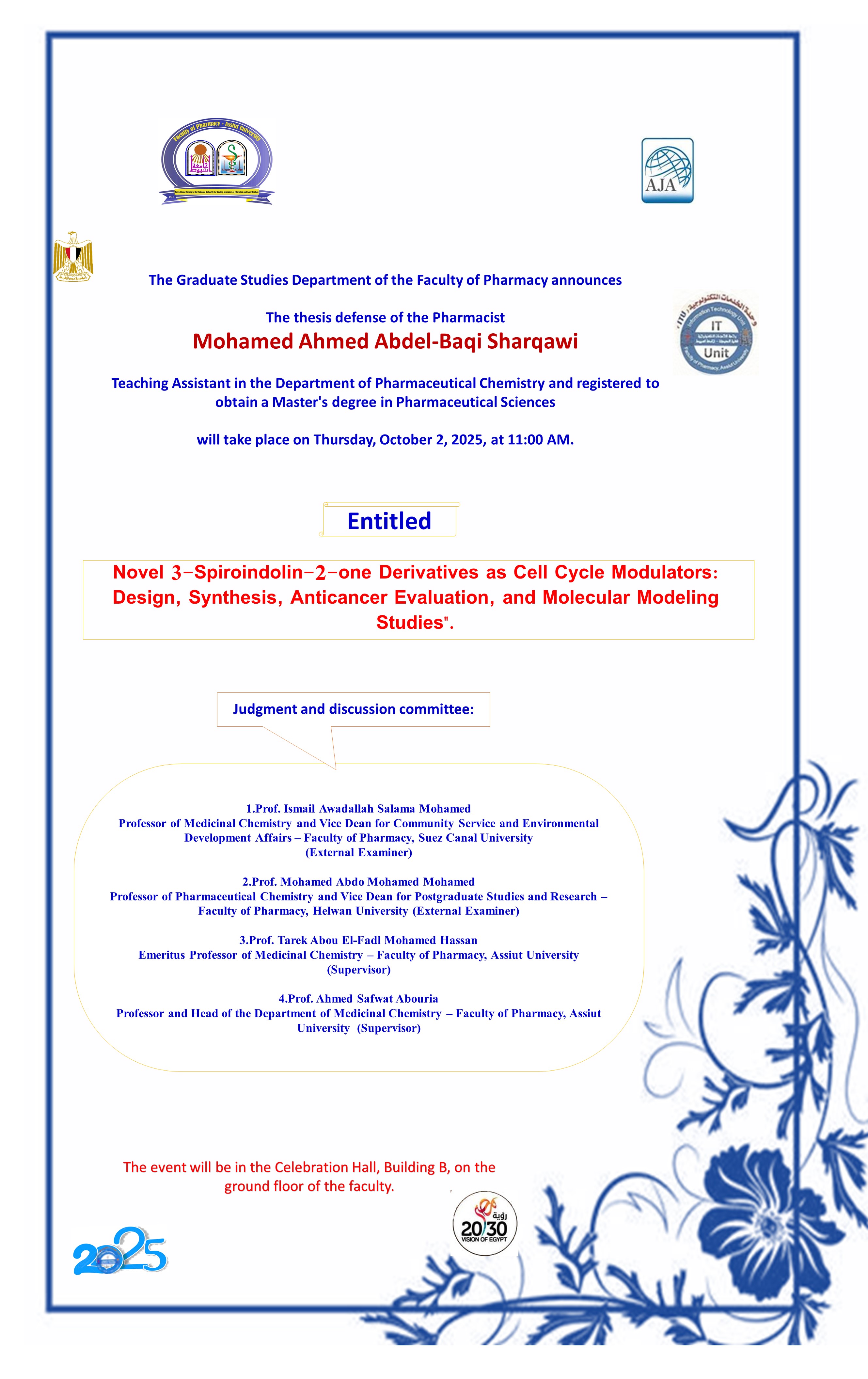 Discussion of the thesis submitted by Pharmacist/ Mohamed Ahmed Abdel-Baqi Sharqawi - Teaching Assistant in the Department of Pharmaceutical Chemistry and registered to obtain a Master's degree in Pharmaceutical Sciences on Thursday, October 2, 2025