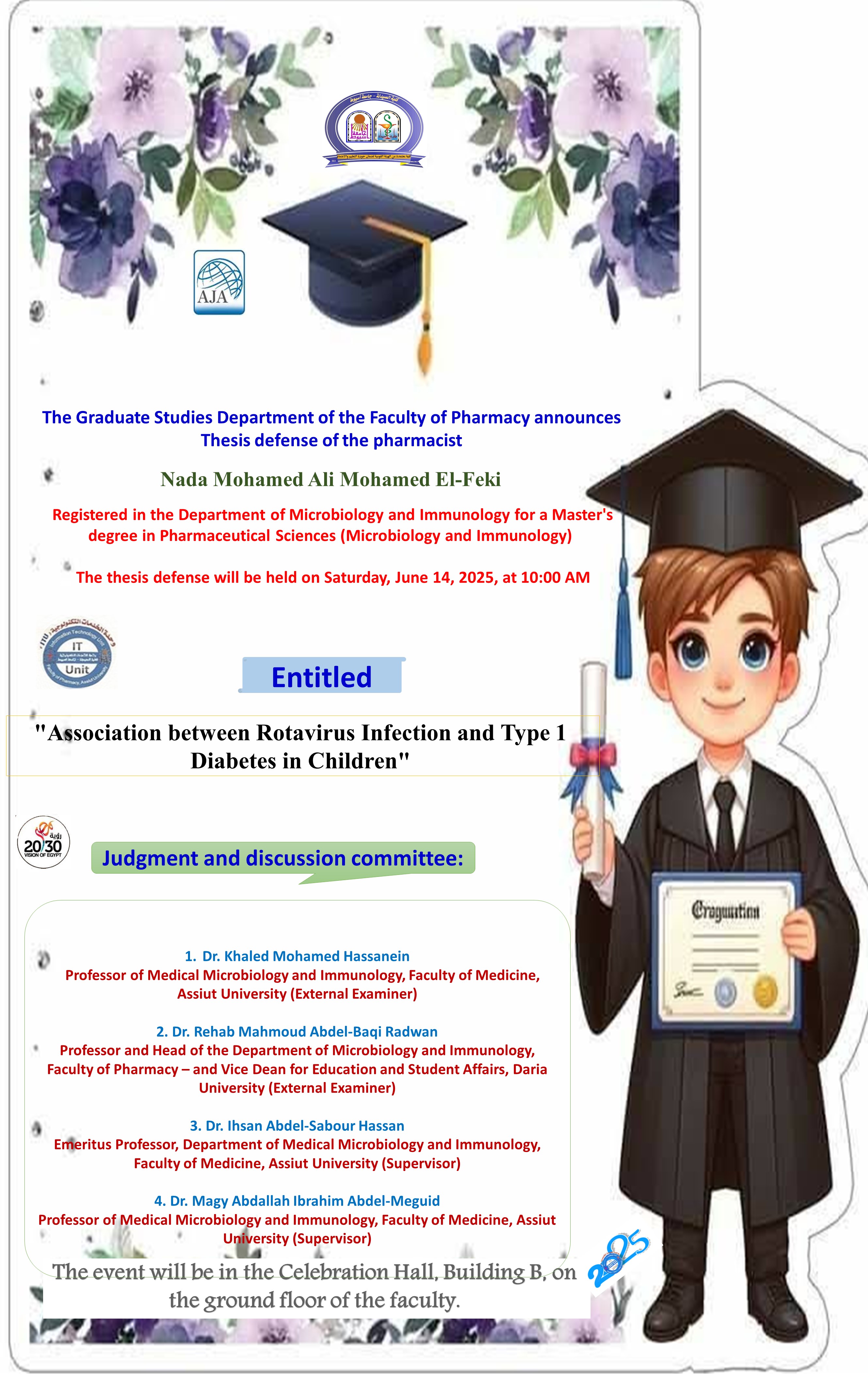 Thesis defense of the pharmacist Nada Mohamed Ali Mohamed El-Feki – registered in the Department of Microbiology and Immunology – on Saturday, June 14, 2025.