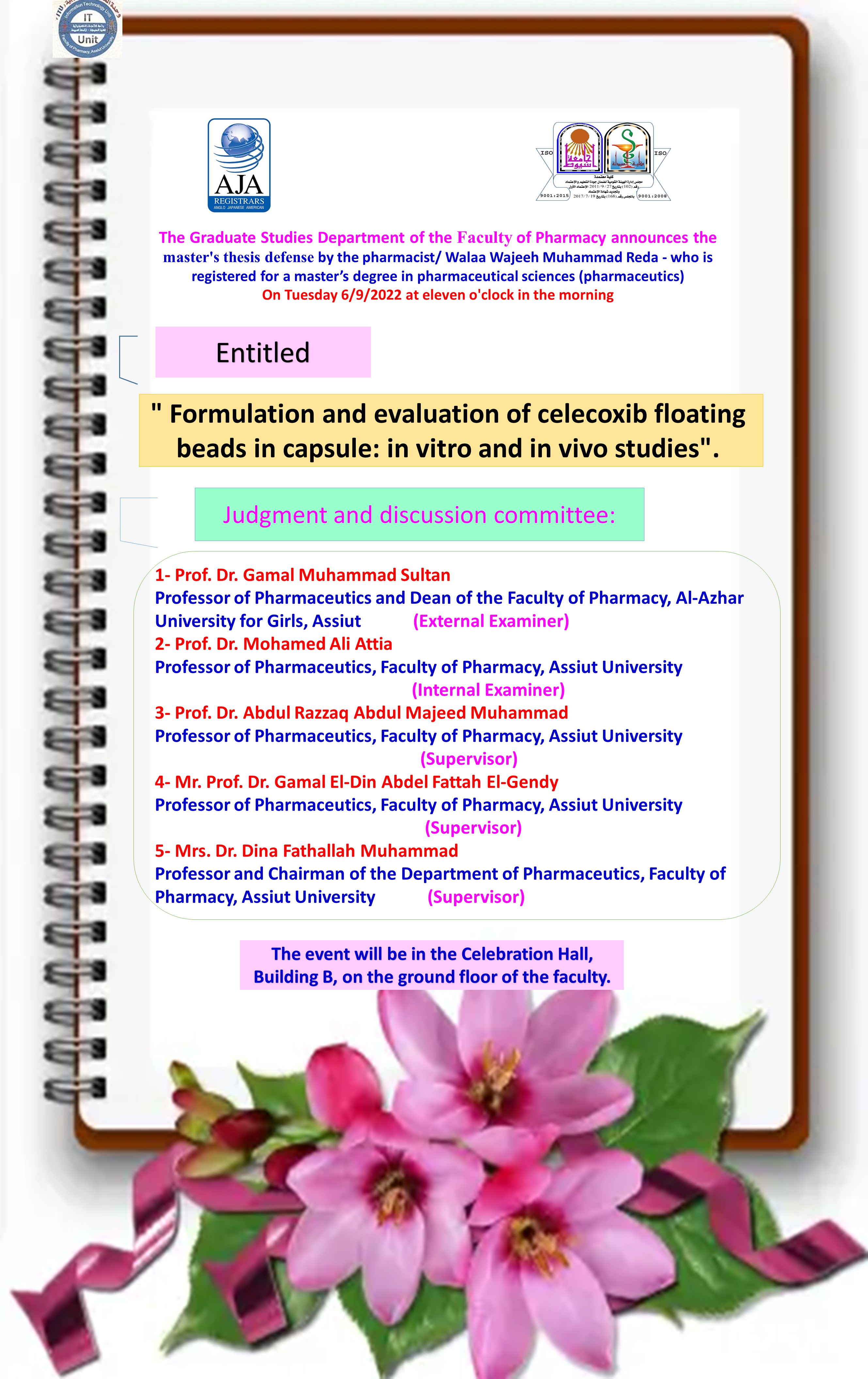 master's thesis defense by the pharmacist/ Walaa Wajeeh Muhammad Reda - who is registered for a master’s degree in pharmaceutical sciences (pharmaceutics)
