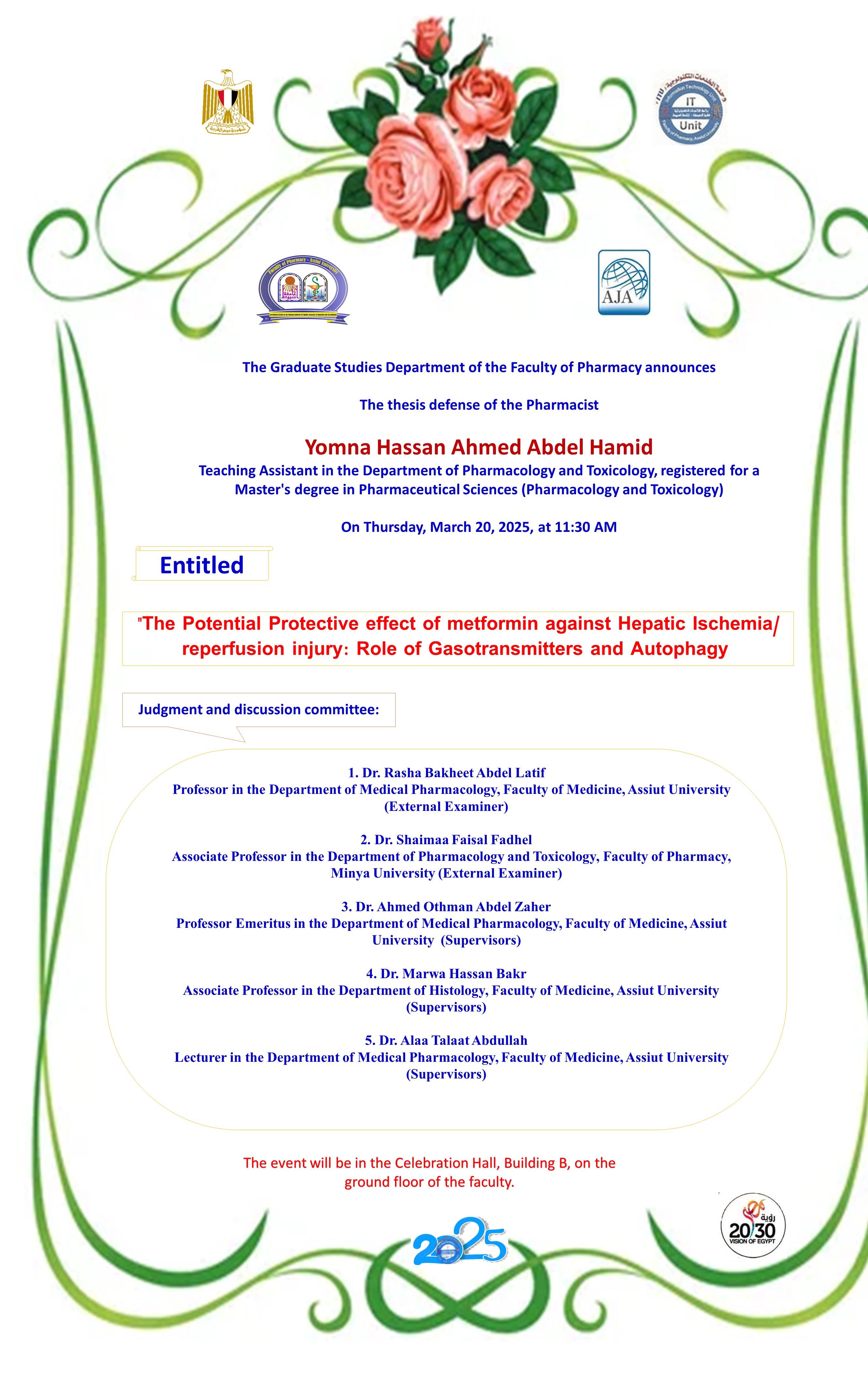Thesis defense of the Pharmacist/ Yomna Hassan Ahmed Abdel Hamid – Teaching Assistant in the Department of Pharmacology and Toxicology, registered for a Master's degree in Pharmaceutical Sciences (Pharmacology and Toxicology) on Thursday, March 20, 2025