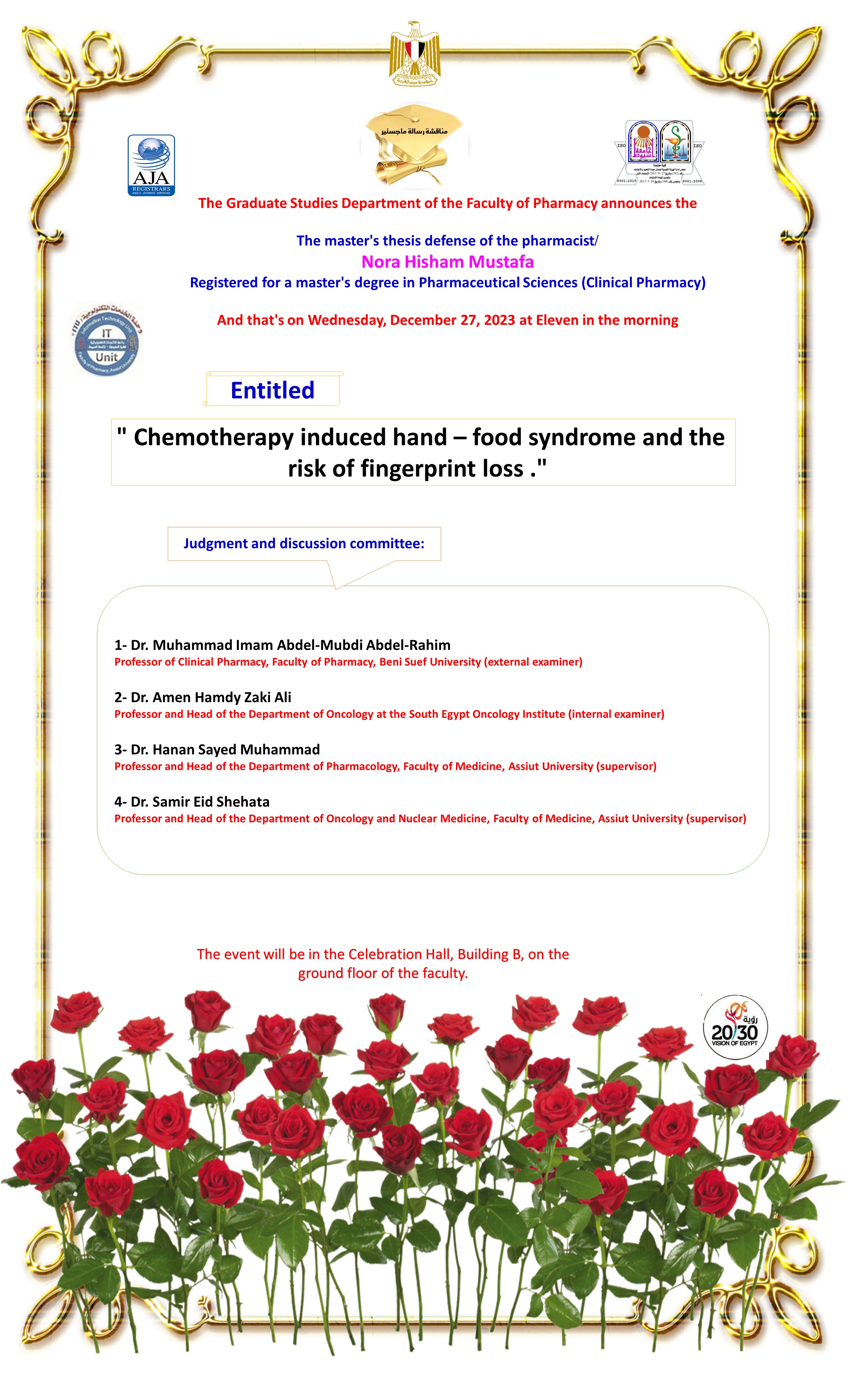 Master's thesis defense of the pharmacist / Nora Hisham Mustafa registered to obtain a master's degree in Pharmaceutical Sciences (Clinical Pharmacy)